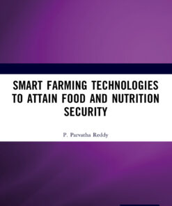 Smart Farming Technologies to Attain Food and Nutrition Security - 1st Edition