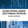 Beyond Internal Control over Financial Reporting - 1st Edition
