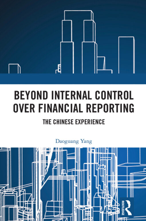 Beyond Internal Control over Financial Reporting – 1st Edition ...