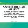 Psychiatric Institutions and Society - 1st Edition