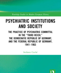 Psychiatric Institutions and Society - 1st Edition