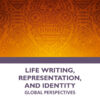 Life Writing, Representation and Identity - 1st Edition