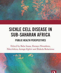 Sickle Cell Disease in Sub-Saharan Africa - 1st Edition