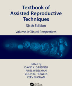 Textbook of Assisted Reproductive Techniques - 6th Edition