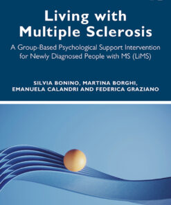 Living with Multiple Sclerosis - 1st Edition