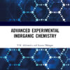 Advanced Experimental Inorganic Chemistry - 1st Edition