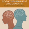 Reversible Causes of Cognitive Impairment and Dementia - 1st Edition