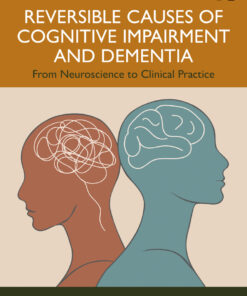 Reversible Causes of Cognitive Impairment and Dementia - 1st Edition