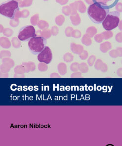 Cases in Haematology - 1st Edition