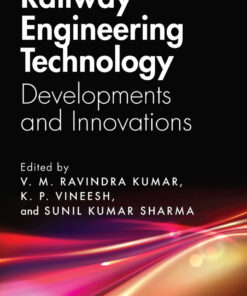 Railway Engineering Technology - 1st Edition