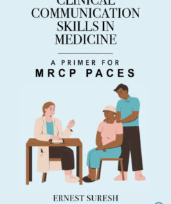 Clinical Communication Skills in Medicine - 1st Edition