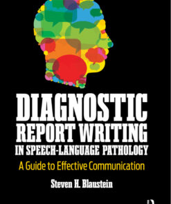 Diagnostic Report Writing In Speech-Language Pathology - 1st Edition