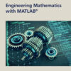Engineering Mathematics with MATLAB - 1st Edition