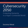 Cybersecurity 2050 - 1st Edition