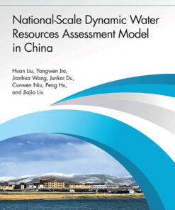 National-Scale Dynamic Water Resources Assessment Model in China - 1st Edition