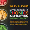 Differentiating Phonics Instruction for Maximum Impact - 1st Edition