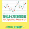 Single-Case Designs for Applied Research - 1st Edition