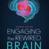 Engaging the Rewired Brain - 1st Edition