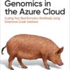 Genomics in the Azure Cloud - 1st Edition