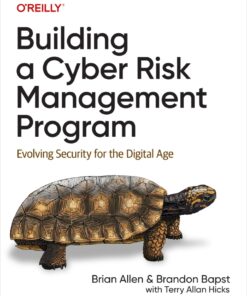Building a Cyber Risk Management Program - 1st Edition