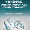 Introduction to Theoretical and Mathematical Fluid Dynamics - 1st Edition