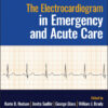 The Electrocardiogram in Emergency and Acute Care - 1st Edition