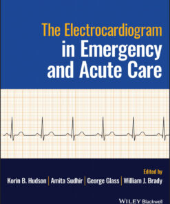 The Electrocardiogram in Emergency and Acute Care - 1st Edition