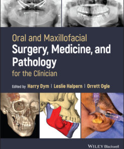 Oral and Maxillofacial Surgery, Medicine, and Pathology for the Clinician - 1st Edition