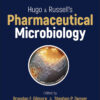 Hugo and Russell's Pharmaceutical Microbiology - 9th Edition
