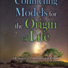 Conflicting Models for the Origin of Life - 1st Edition