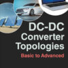 DC-DC Converter Topologies - 1st Edition