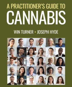 A Practitioner's Guide to Cannabis - 1st Edition