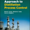 A Real-time Approach to Distillation Process Control - 1st Edition