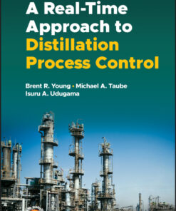 A Real-time Approach to Distillation Process Control - 1st Edition