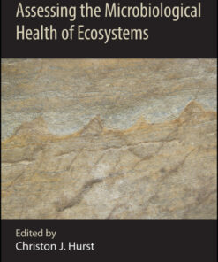 Assessing the Microbiological Health of Ecosystems - 1st Edition