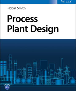 Process Plant Design - 1st Edition