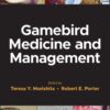 Gamebird Medicine and Management - 1st Edition
