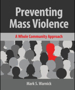 Preventing Mass Violence - 1st Edition