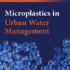 Microplastics in Urban Water Management - 1st Edition
