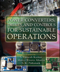 Power Converters, Drives and Controls for Sustainable Operations - 1st Edition