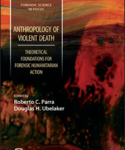 Anthropology of Violent Death - 1st Edition