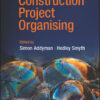 Construction Project Organising - 1st Edition