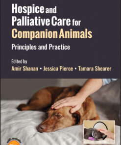 Hospice and Palliative Care for Companion Animals - 2nd Edition