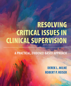 Resolving Critical Issues in Clinical Supervision - 1st Edition