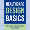 Healthcare Design Basics - 1st Edition