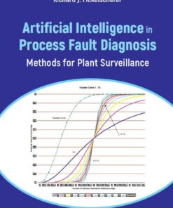 Artificial Intelligence in Process Fault Diagnosis - 1st Edition