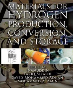 Materials for Hydrogen Production, Conversion, and Storage - 1st Edition