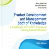 Product Development and Management Body of Knowledge - 3rd Edition