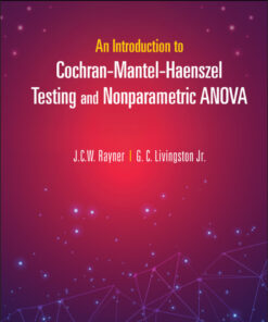 An Introduction to Cochran-Mantel-Haenszel Testing and Nonparametric ANOVA - 1st Edition