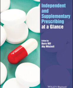 Independent and Supplementary Prescribing At a Glance - 1st Edition
